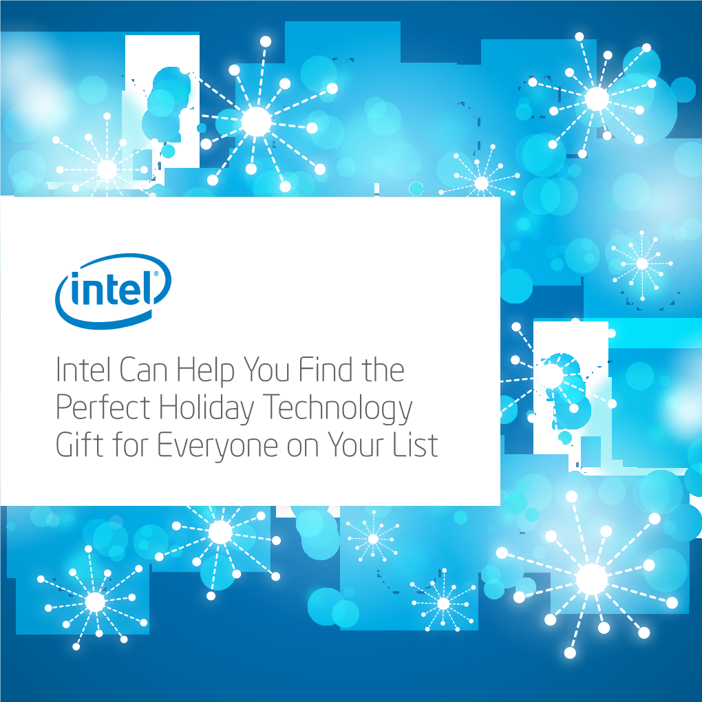 Intel Can Help You Find the Perfect Holiday