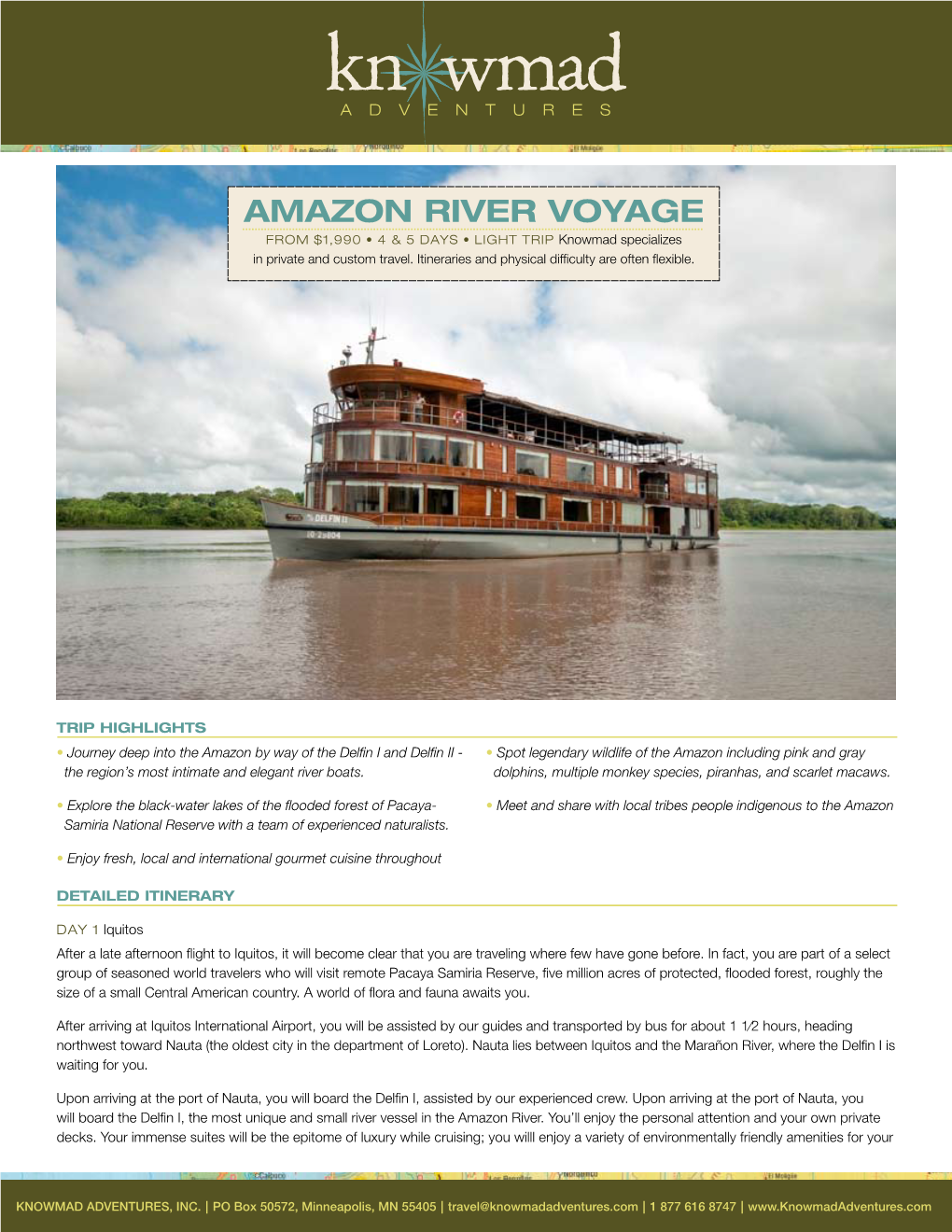 AMAZON RIVER VOYAGE from $1,990 • 4 & 5 DAYS • LIGHT TRIP Knowmad Specializes in Private and Custom Travel