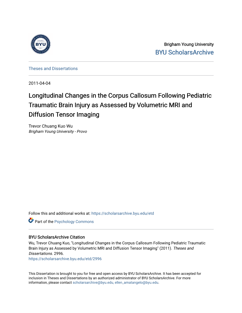 Longitudinal Changes in the Corpus Callosum Following Pediatric Traumatic Brain Injury As Assessed by Volumetric MRI and Diffusion Tensor Imaging