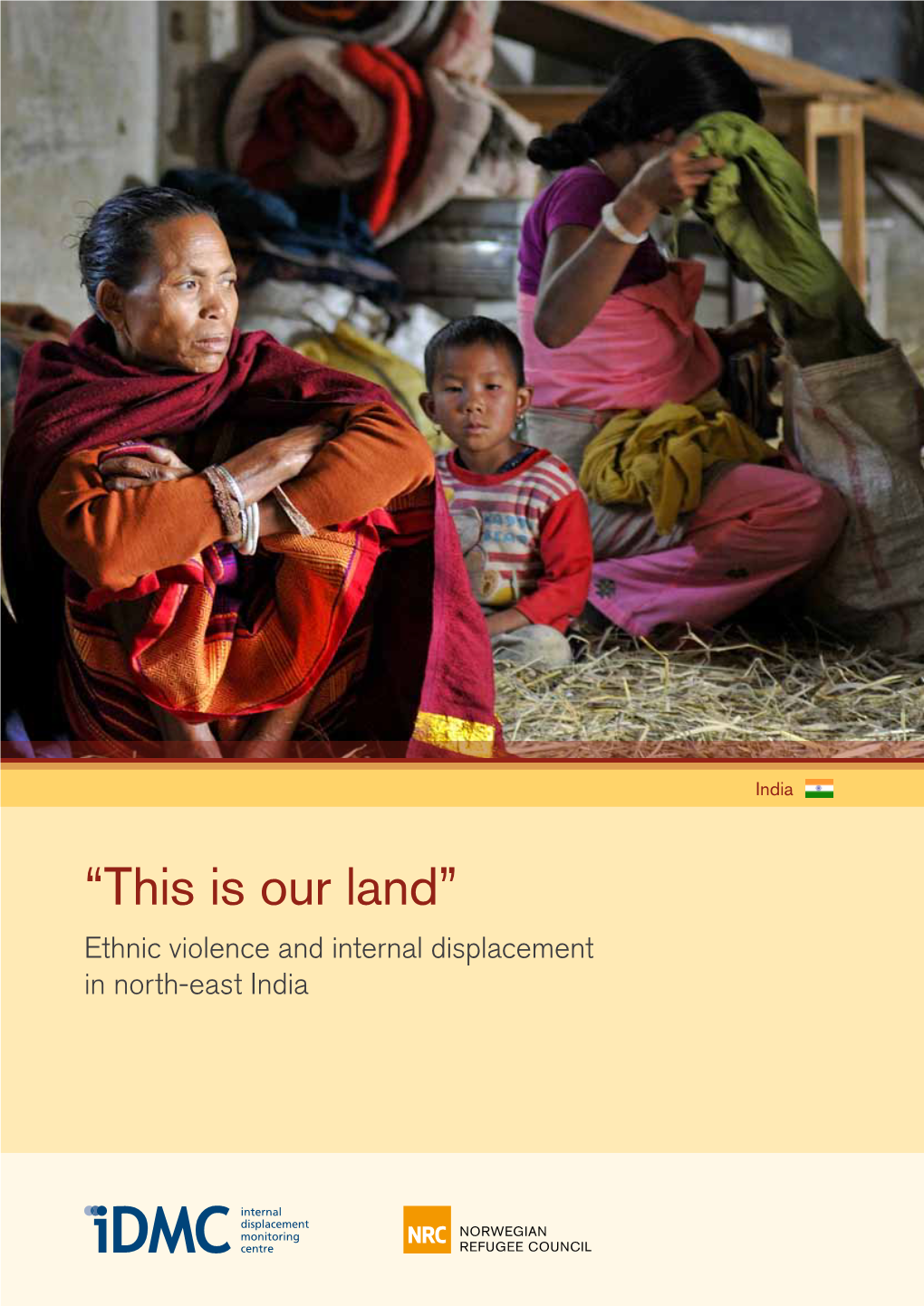 “This Is Our Land” | Ethnic Violence and Internal Displacement in North-East India 5 Recommendations