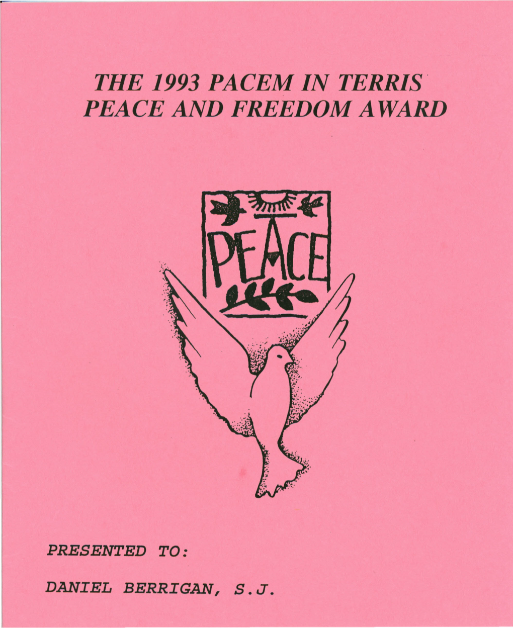The 1993 Pacem in Terris' Peace and Freedom Award
