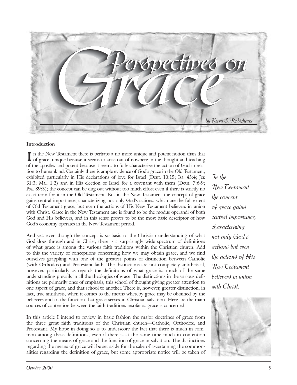 Perspectives on Grace—Catholic, Orthodox, I and Protestant—Have Much to Do with Their Respective Views Regarding the Creation of Humankind and Its Immediate Fall