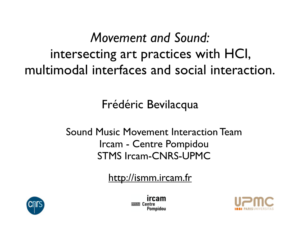 Movement and Sound: Intersecting Art Practices with HCI, Multimodal Interfaces and Social Interaction