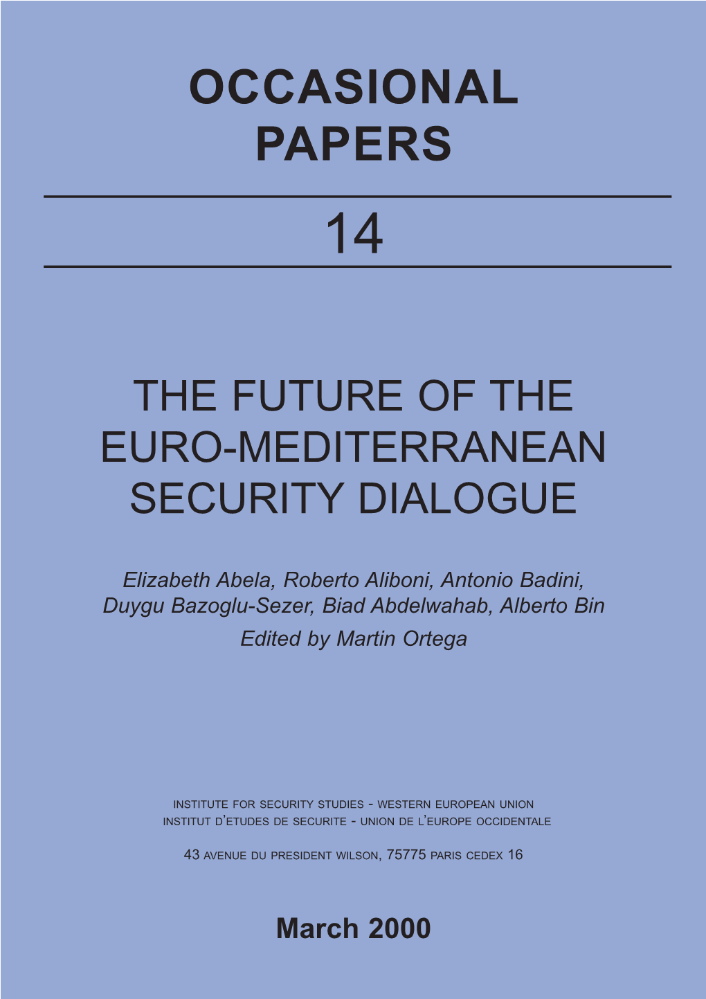 The Future of the Euro-Mediterannean Security Dialogue