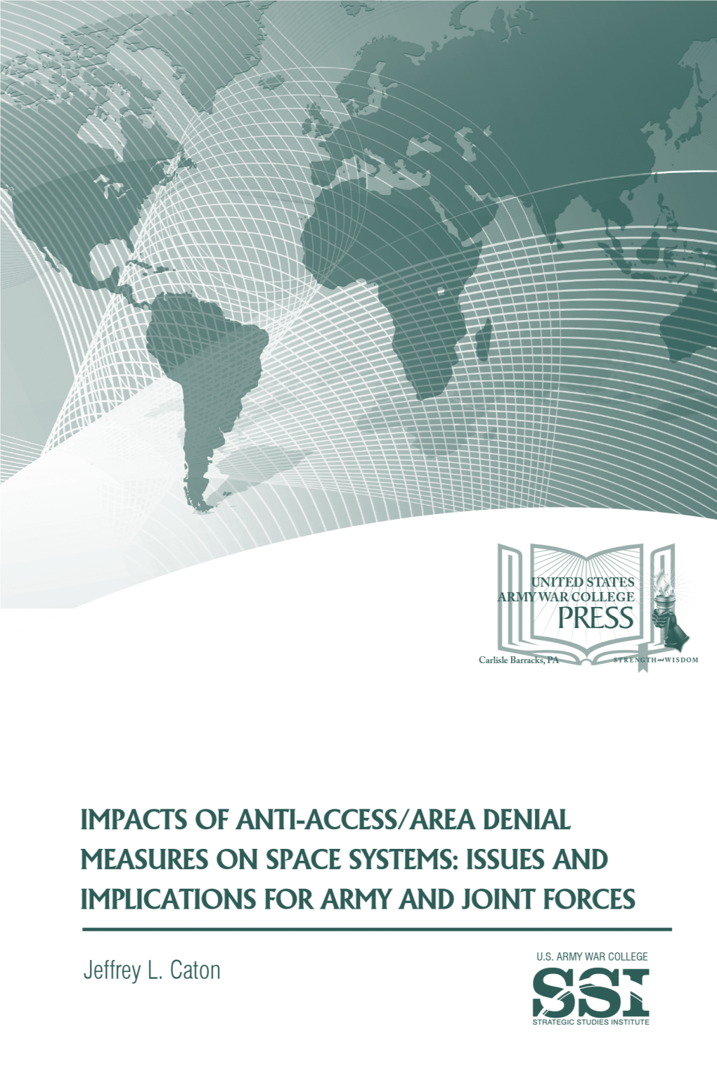 Impacts of Anti-Access/Area Denial Measures on Space Systems: Issues and Implications for Army and Joint Forces