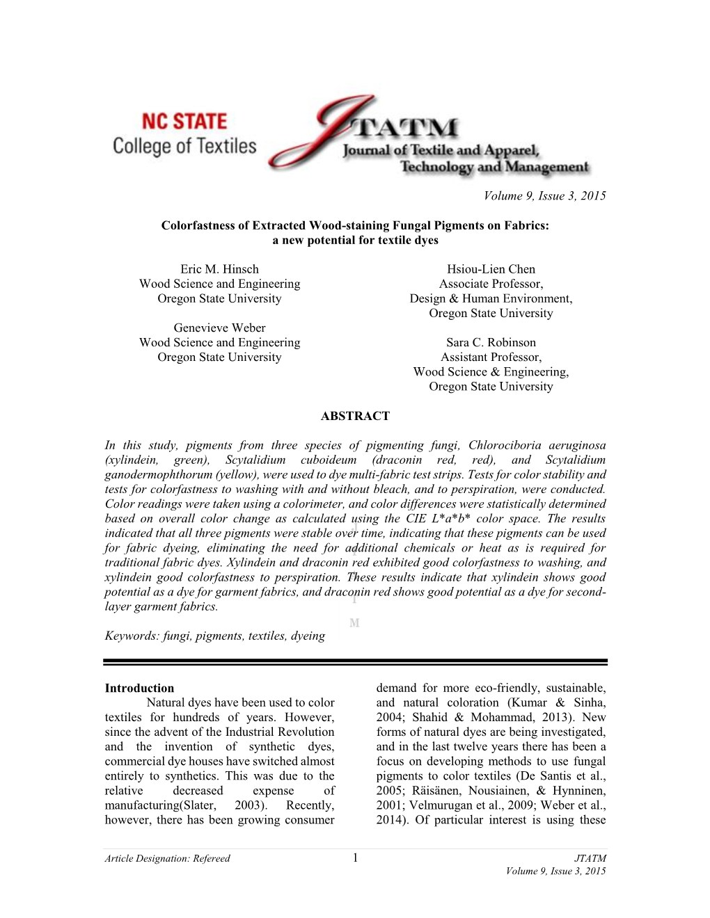 Colorfastness of Extracted Wood-Staining Fungal Pigments on Fabrics: a New Potential for Textile Dyes