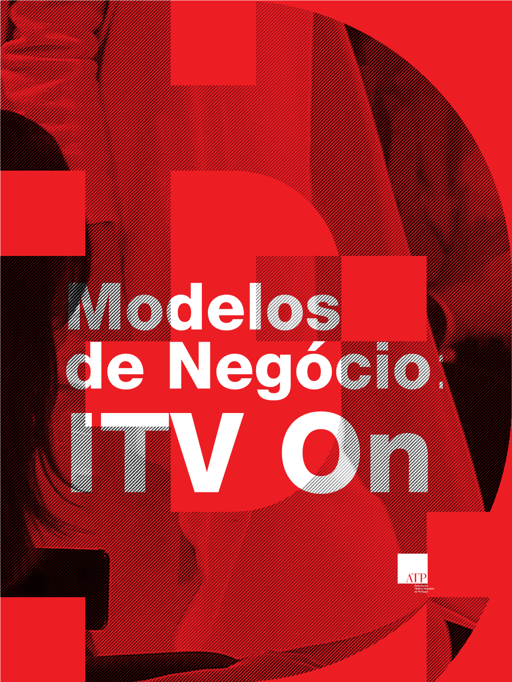 ITV on Modelos De Negócio: ITV on Da Compreensão