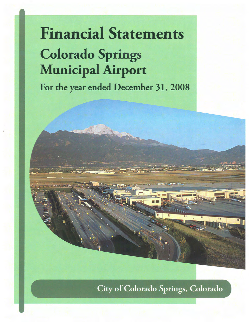 Financial Statements Colorado Springs Airport for 2008