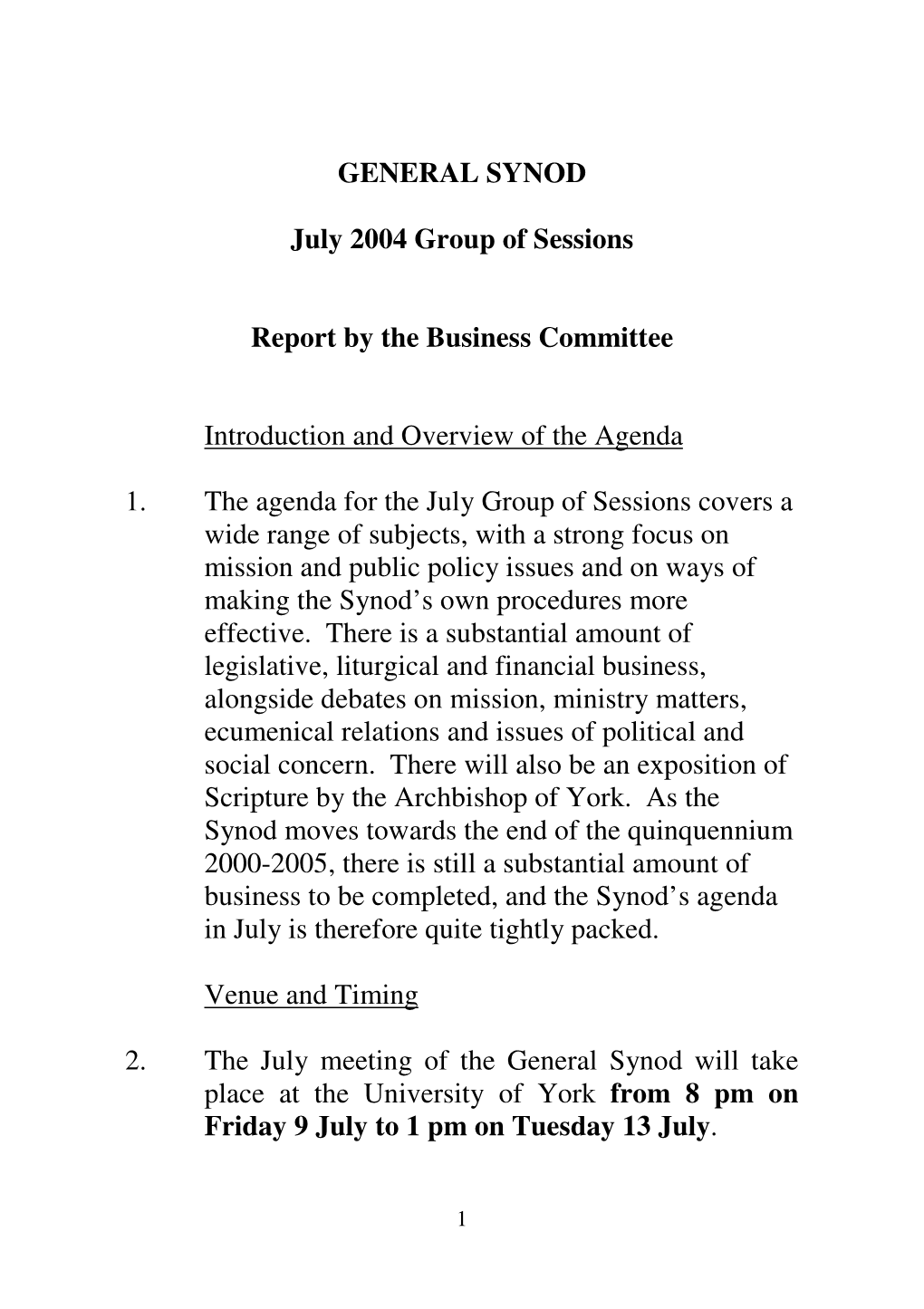 GENERAL SYNOD July 2004 Group of Sessions Report by the Business