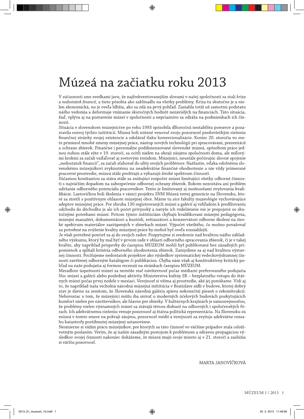 Múzeá Na Začiatku Roku 2013