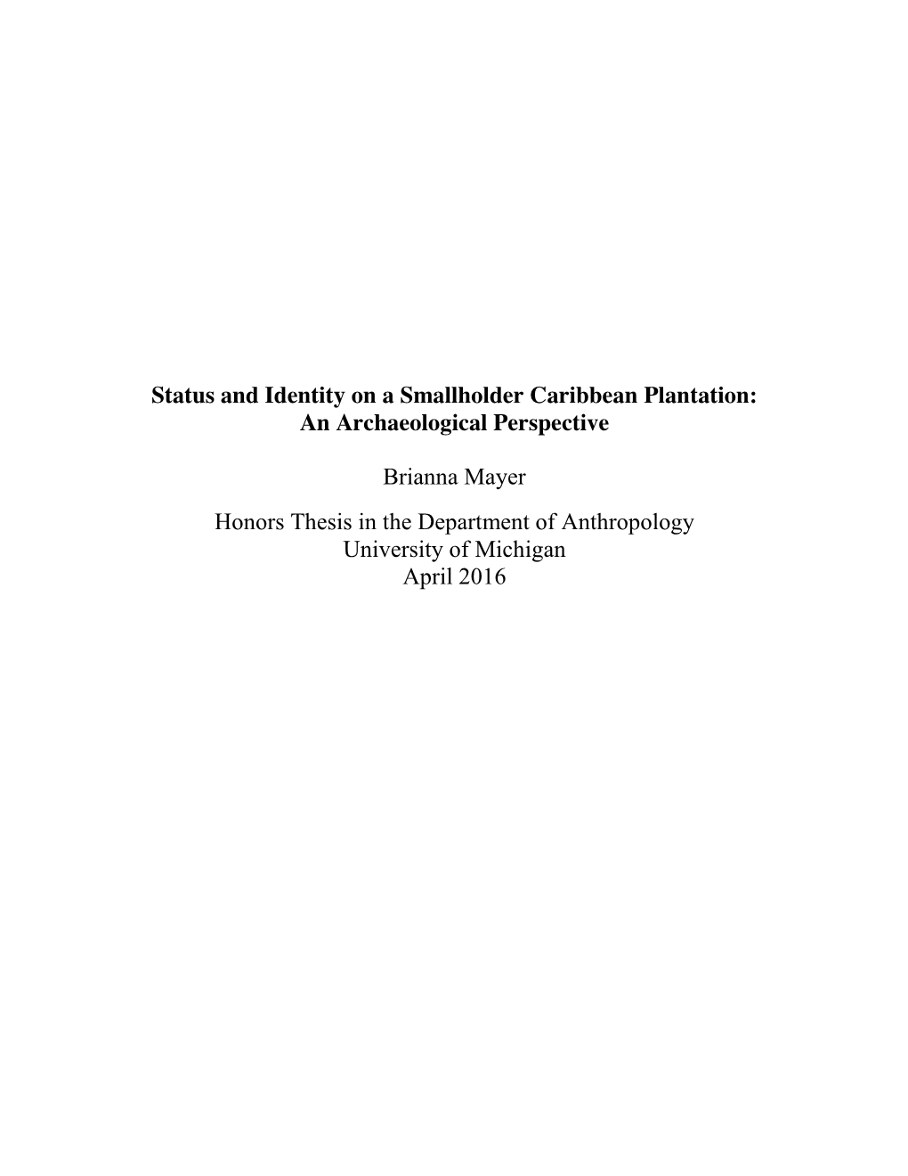 Status and Identity on a Smallholder Caribbean Plantation: an Archaeological Perspective