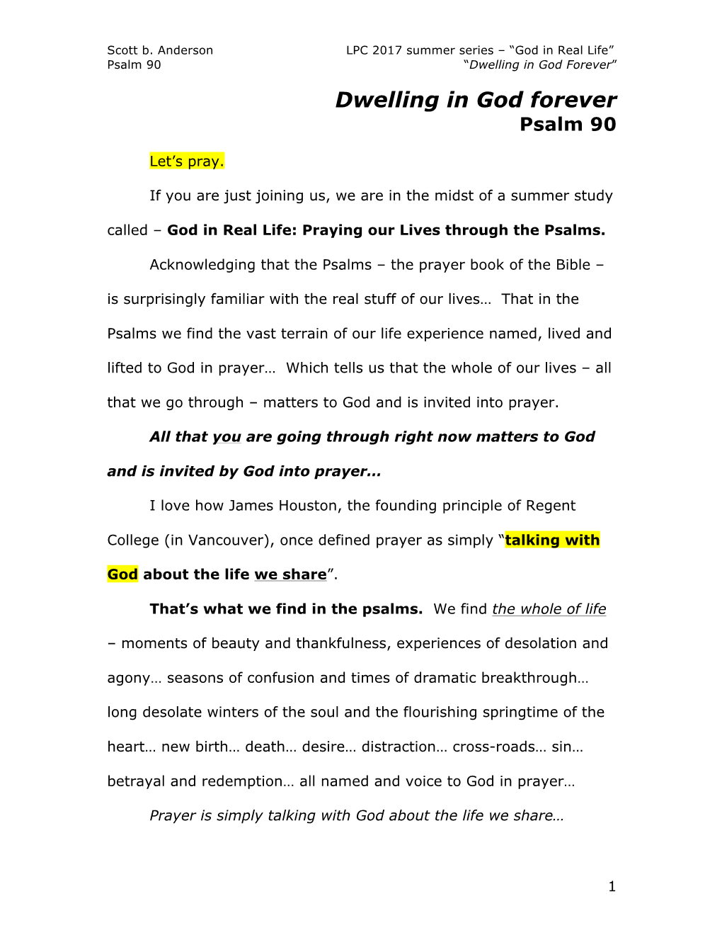 Psalm 90 “Dwelling in God Forever” Dwelling in God Forever Psalm 90