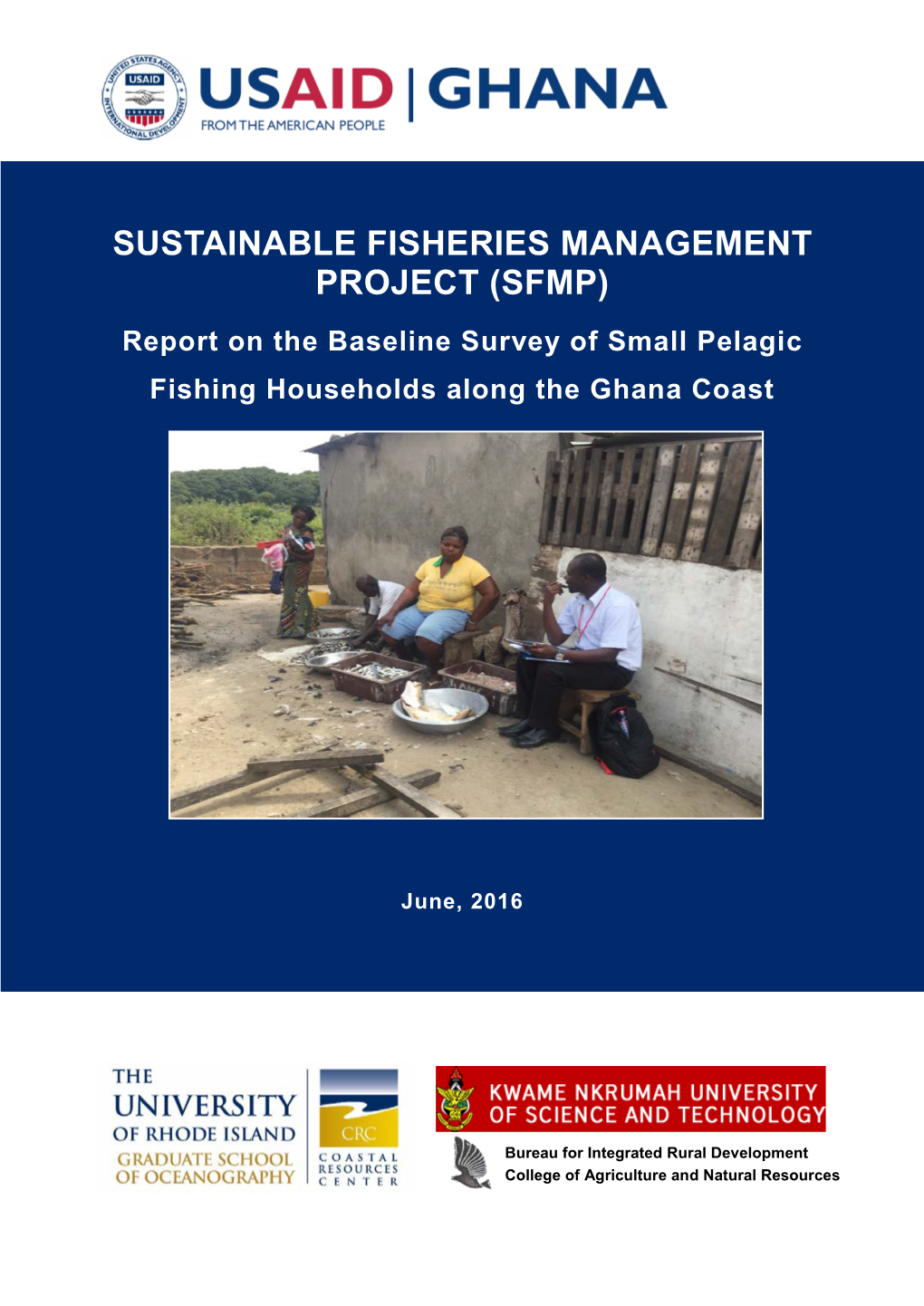 Report on the Baseline Survey of Small Pelagic Fishing Households Along the Ghana Coast