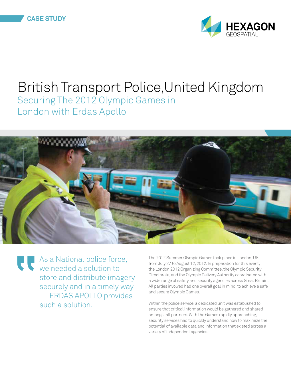 British Transport Police,United Kingdom Securing the 2012 Olympic Games in London with Erdas Apollo