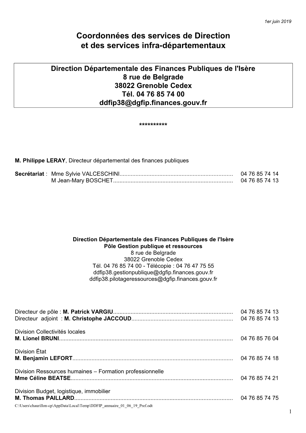 Direction Départementale Des Finances Publiques De L'isère 8 Rue De Belgrade 38022 Grenoble Cedex Tél