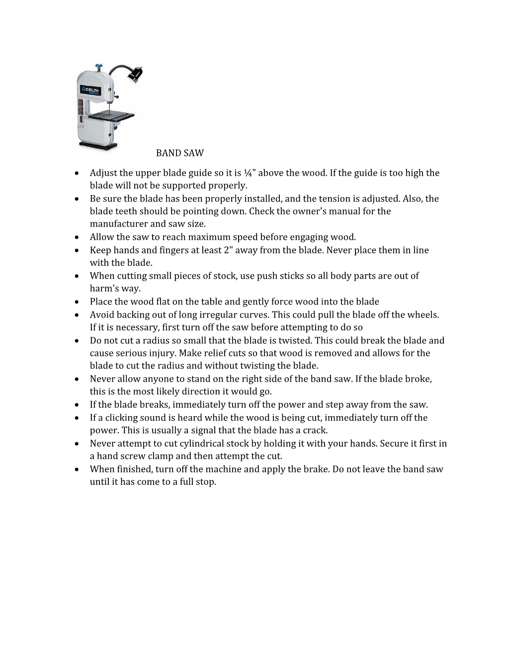 BAND SAW • Adjust the Upper Blade Guide So It Is ¼