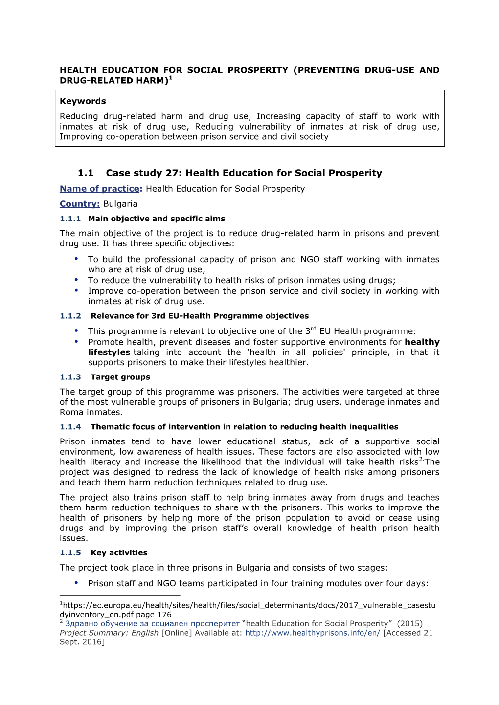 Health Education for Social Prosperity (Preventing Drug-Use and Drug-Related Harm)1