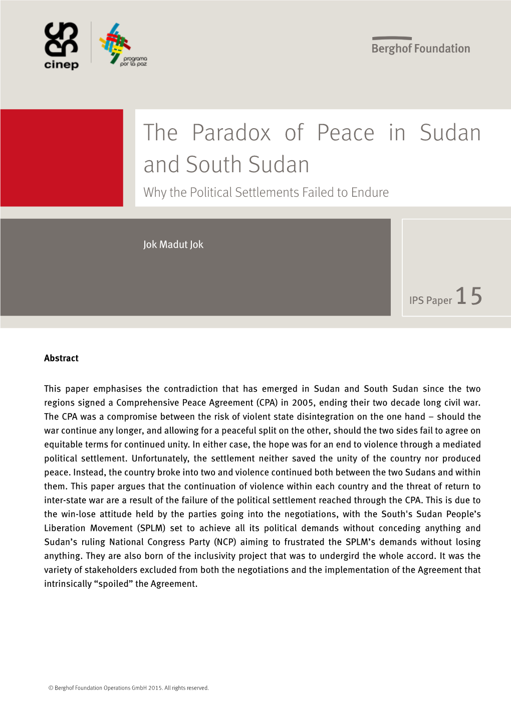 The Paradox of Peace in Sudan and South Sudan Why the Political Settlements Failed to Endure