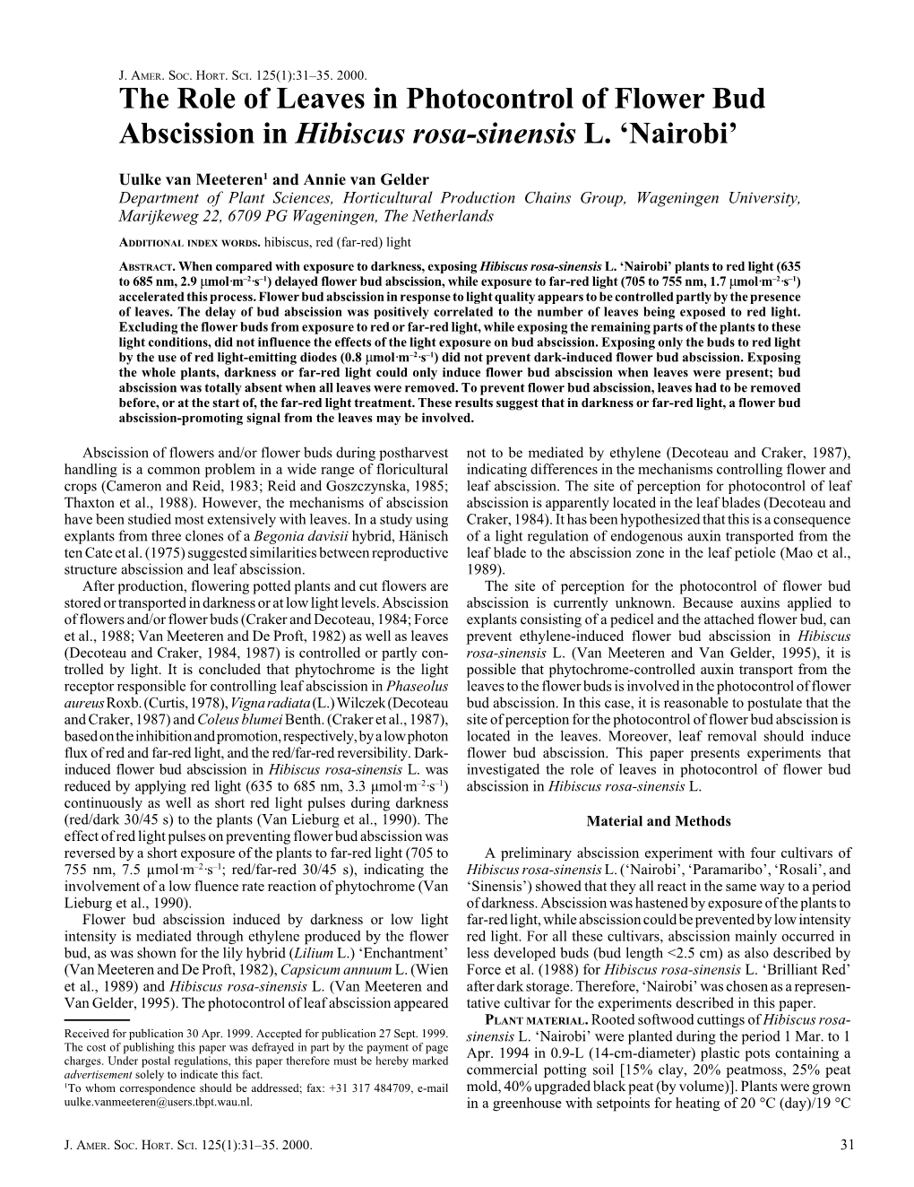 The Role of Leaves in Photocontrol of Flower Bud Abscission in Hibiscus Rosa-Sinensis L