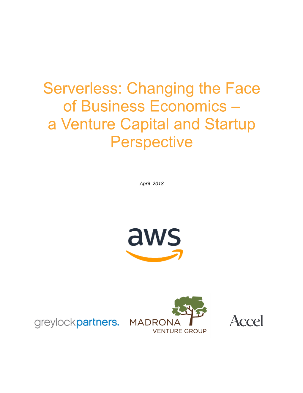 Serverless: Changing the Face of Business Economics – a Venture Capital and Startup Perspective