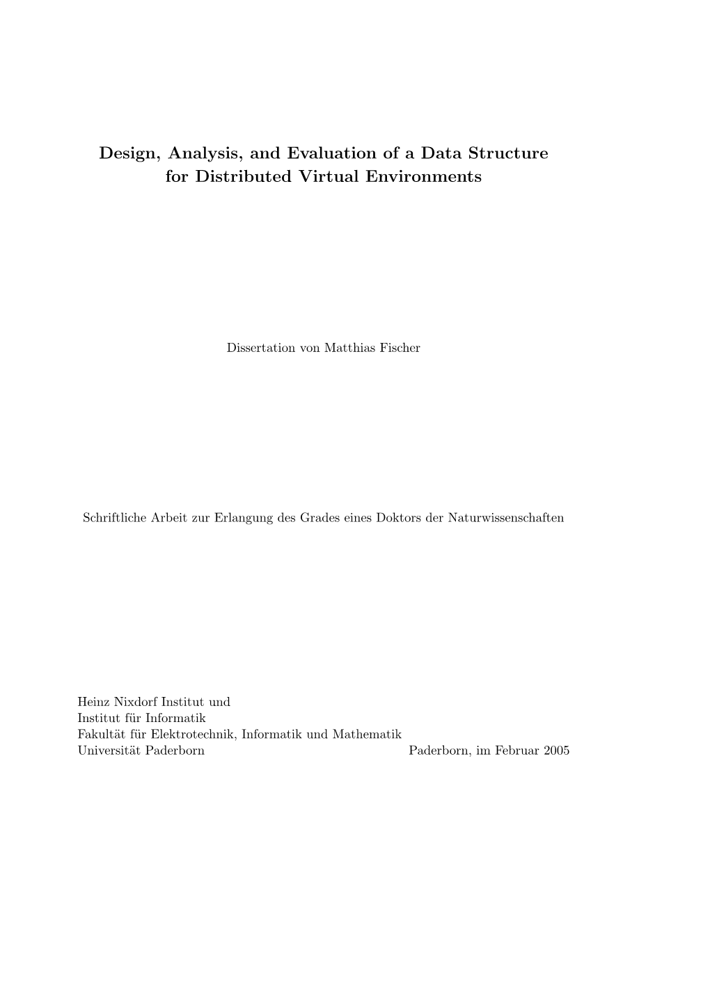 Design, Analysis, and Evaluation of a Data Structure for Distributed Virtual Environments