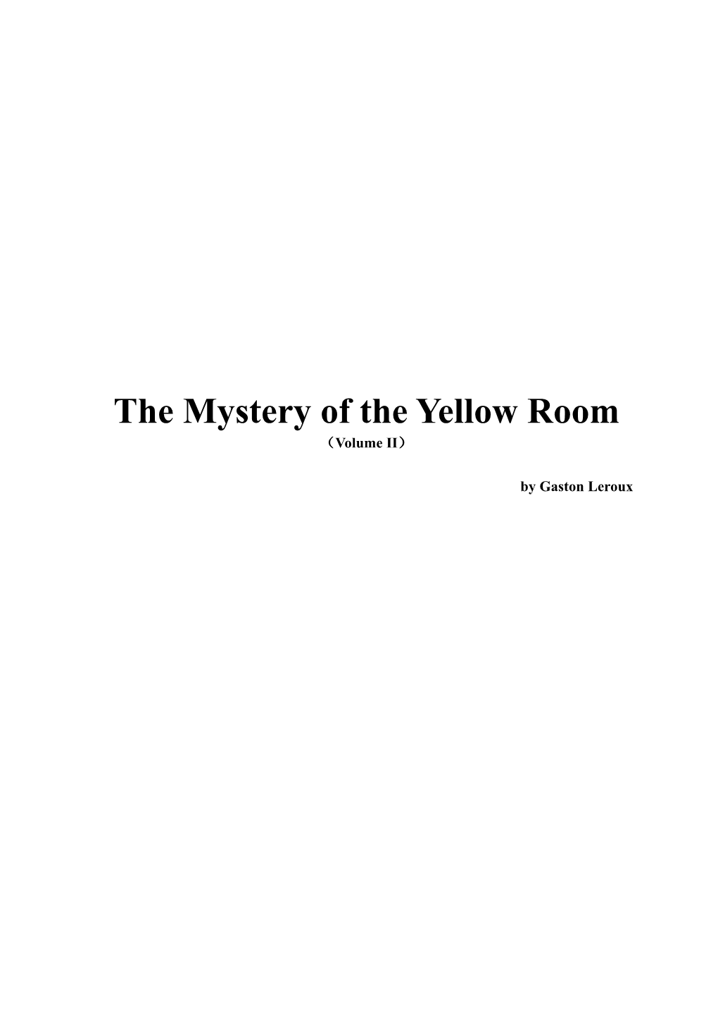 The Mystery of the Yellow Room （Volume II）
