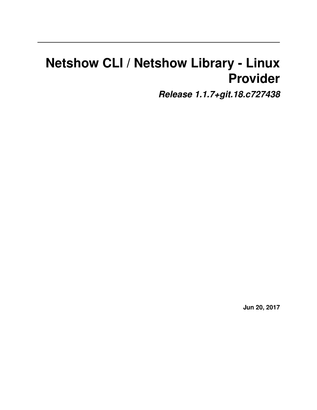 Netshow CLI / Netshow Library - Linux Provider Release 1.1.7+Git.18.C727438