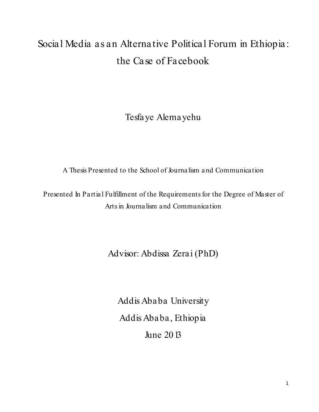 Social Media As an Alternative Political Forum in Ethiopia: the Case of Facebook