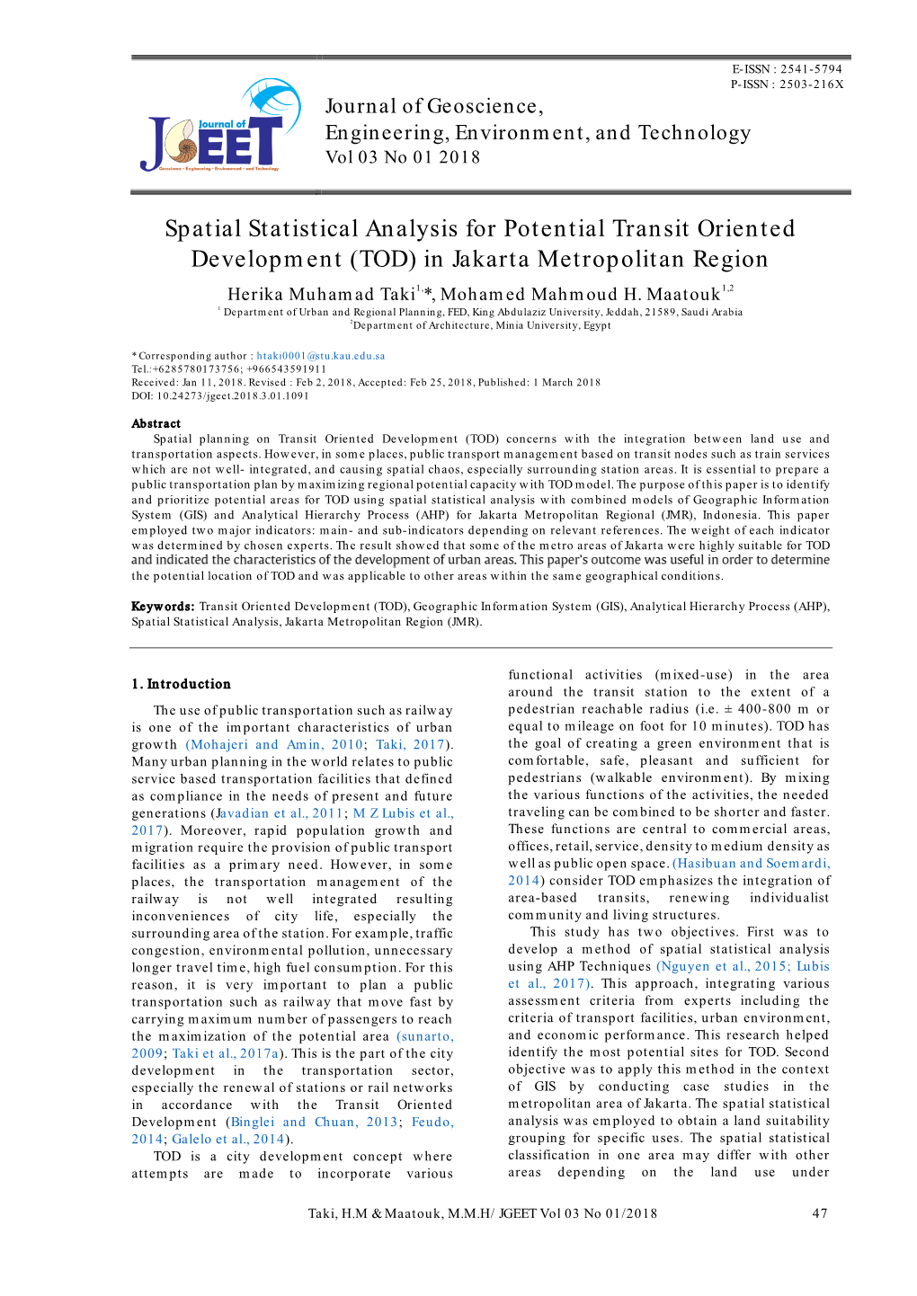 Spatial Statistical Analysis for Potential Transit Oriented Development (TOD) in Jakarta Metropolitan Region Herika Muhamad Taki1,*, Mohamed Mahmoud H