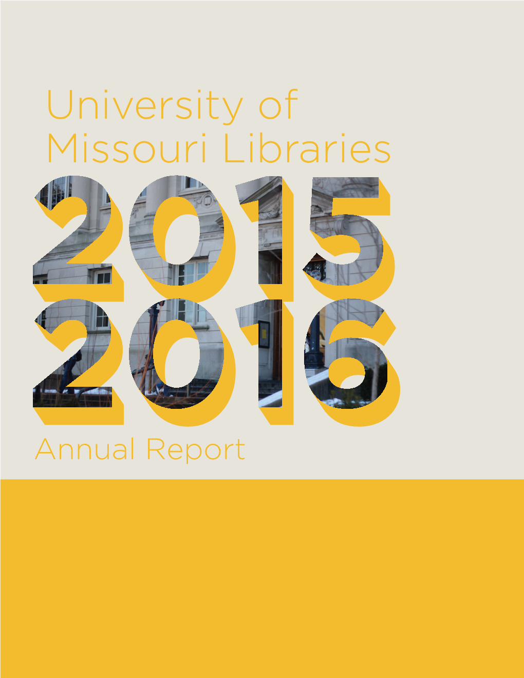 University of Missouri Libraries Annual Report 2015-2016