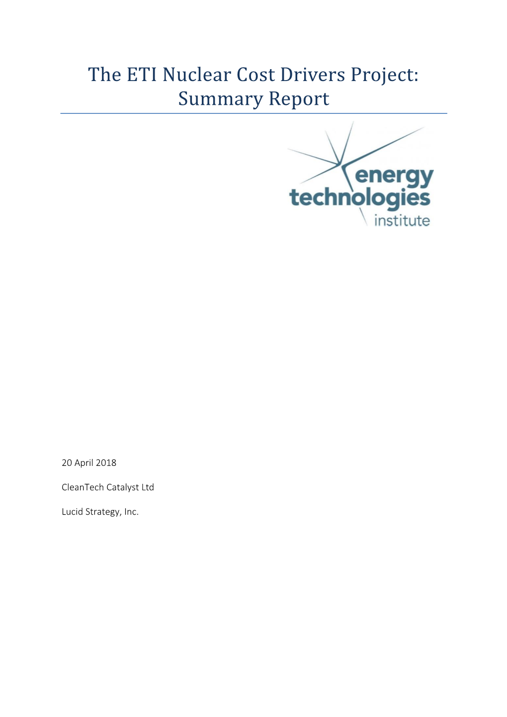 The ETI Nuclear Cost Drivers Project: Summary Report