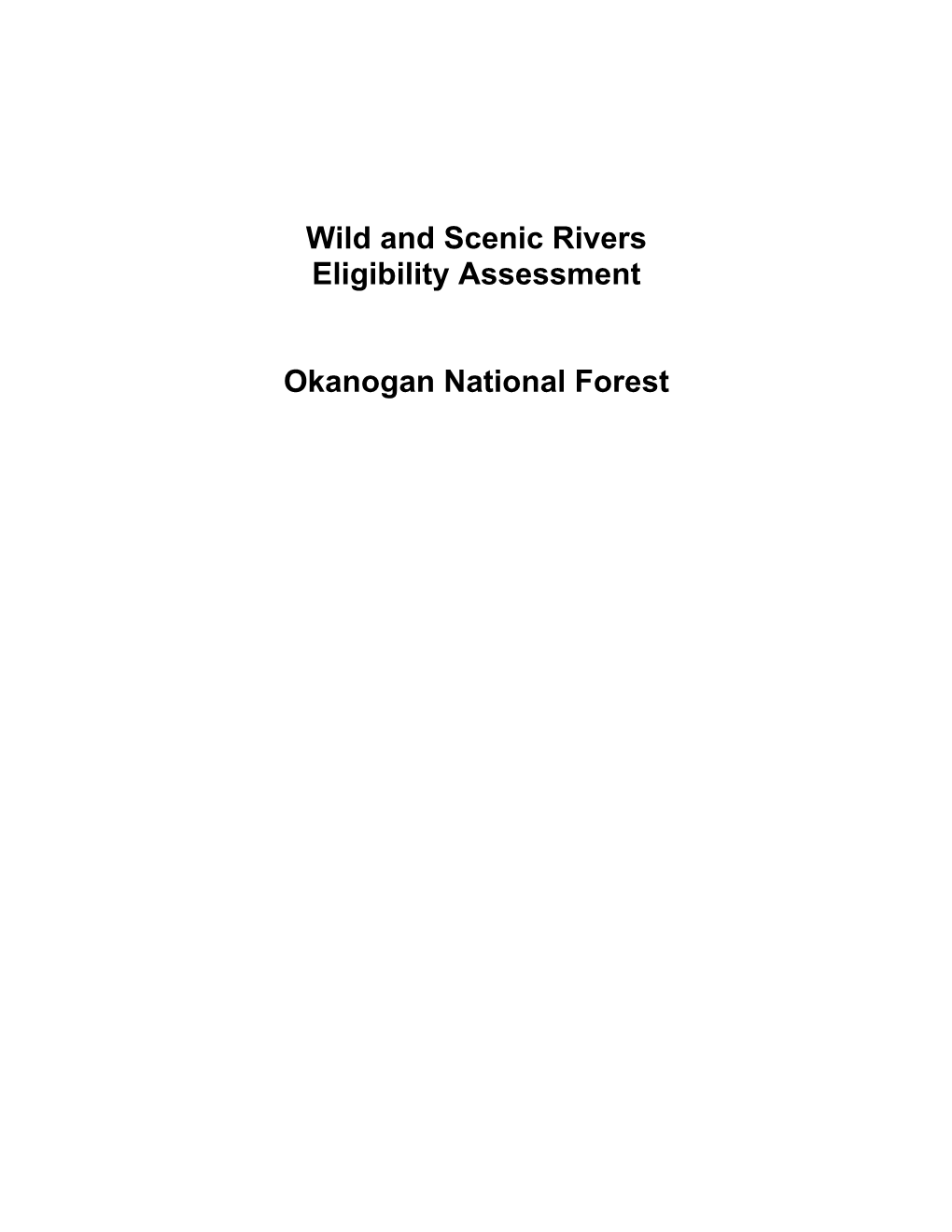 Wild and Scenic Rivers Eligibility Assessment Okanogan National