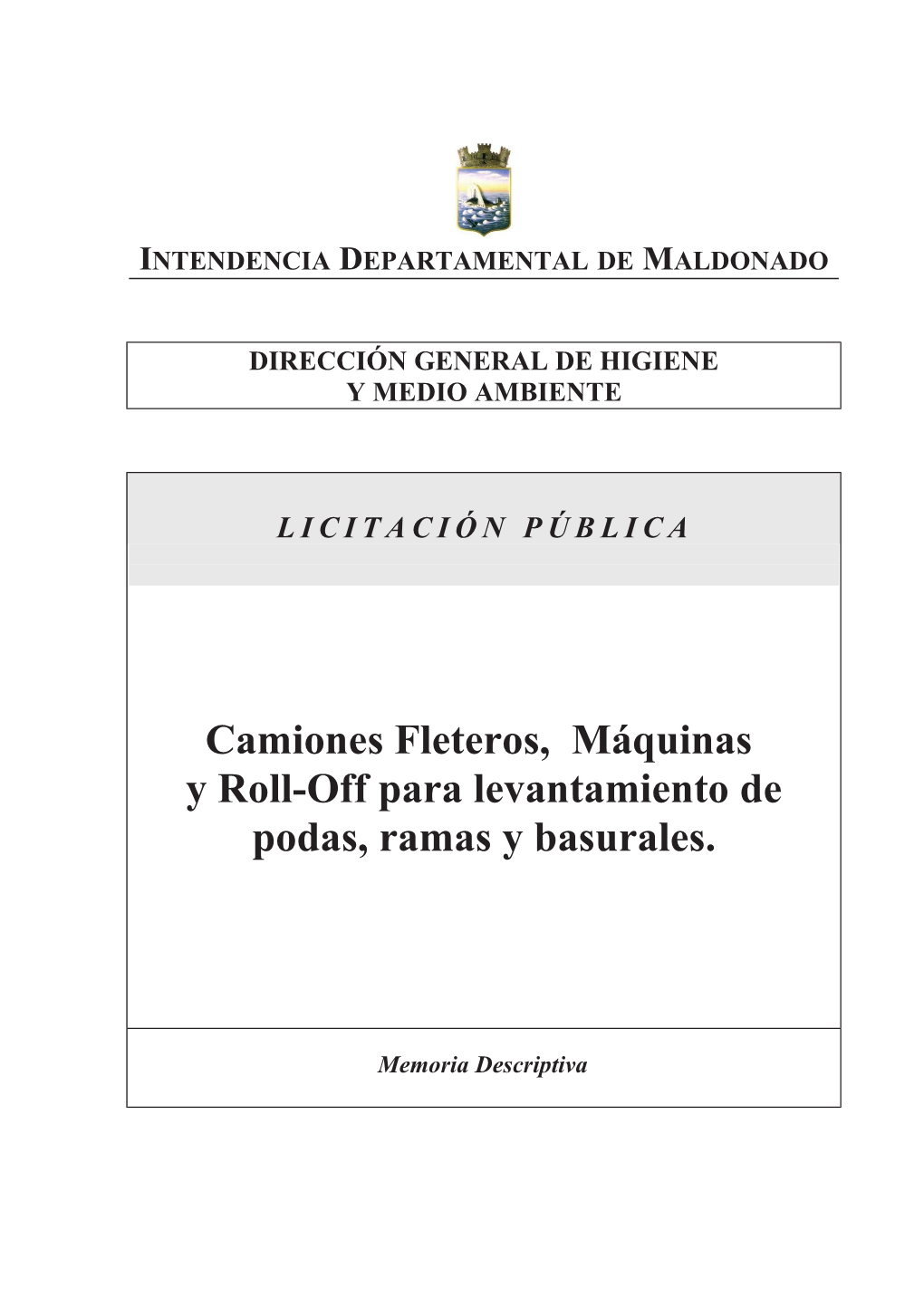 Camiones Fleteros, Máquinas Y Roll-Off Para Levantamiento De Podas, Ramas Y Basurales