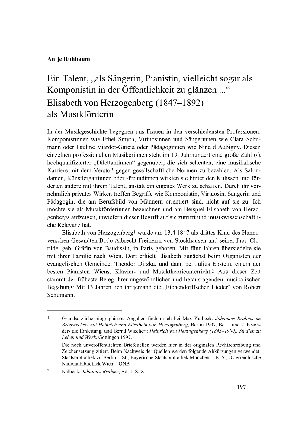 Ein Talent, „Als Sängerin, Pianistin, Vielleicht Sogar Als Komponistin in Der Öffentlichkeit Zu Glänzen ...“ Elisabeth Von Herzogenberg (1847–1892) Als Musikförderin