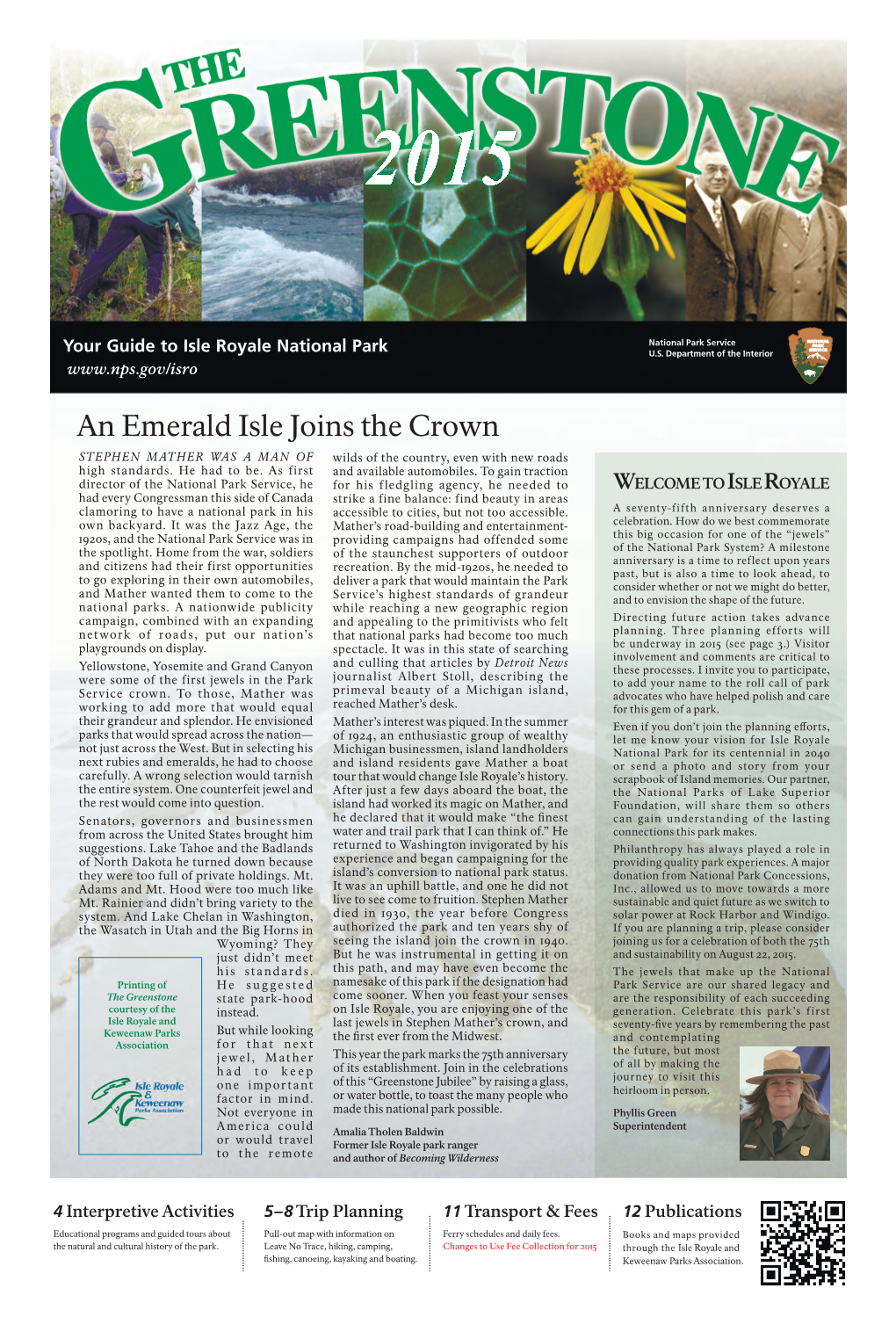 An Emerald Isle Joins the Crown STEPHEN MATHER WAS a MAN of Wilds of the Country, Even with New Roads High Standards