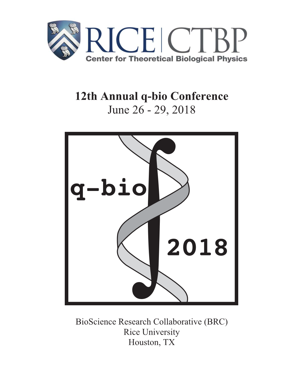 12Th Annual Q-Bio Conference June 26 - 29, 2018