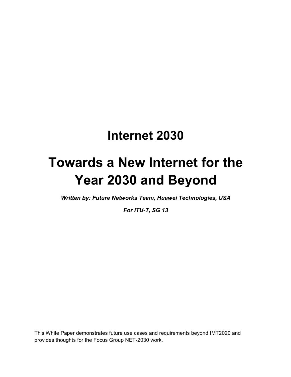 Towards a New Internet for the Year 2030 and Beyond