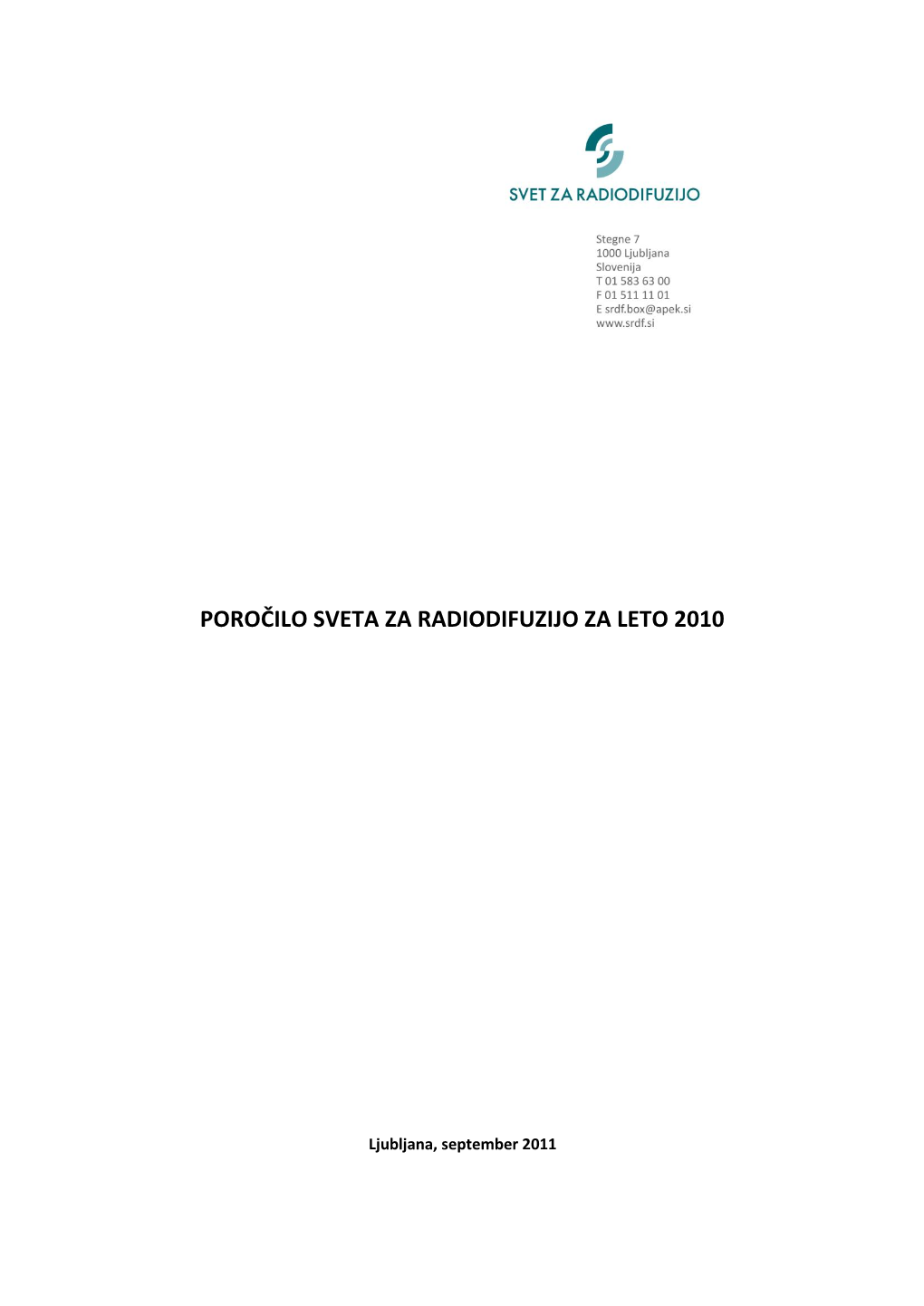 Poročilo Sveta Za Radiodifuzijo Za Leto 2010