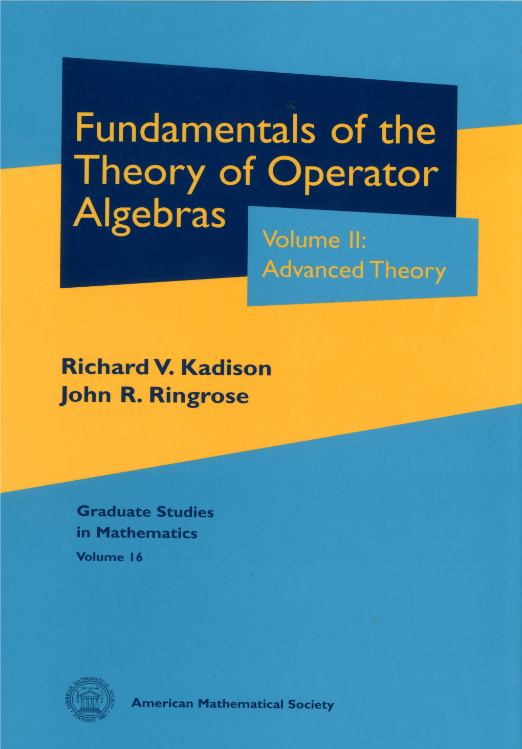 Advanced Theory Richard V Kadison John R. Ringrose