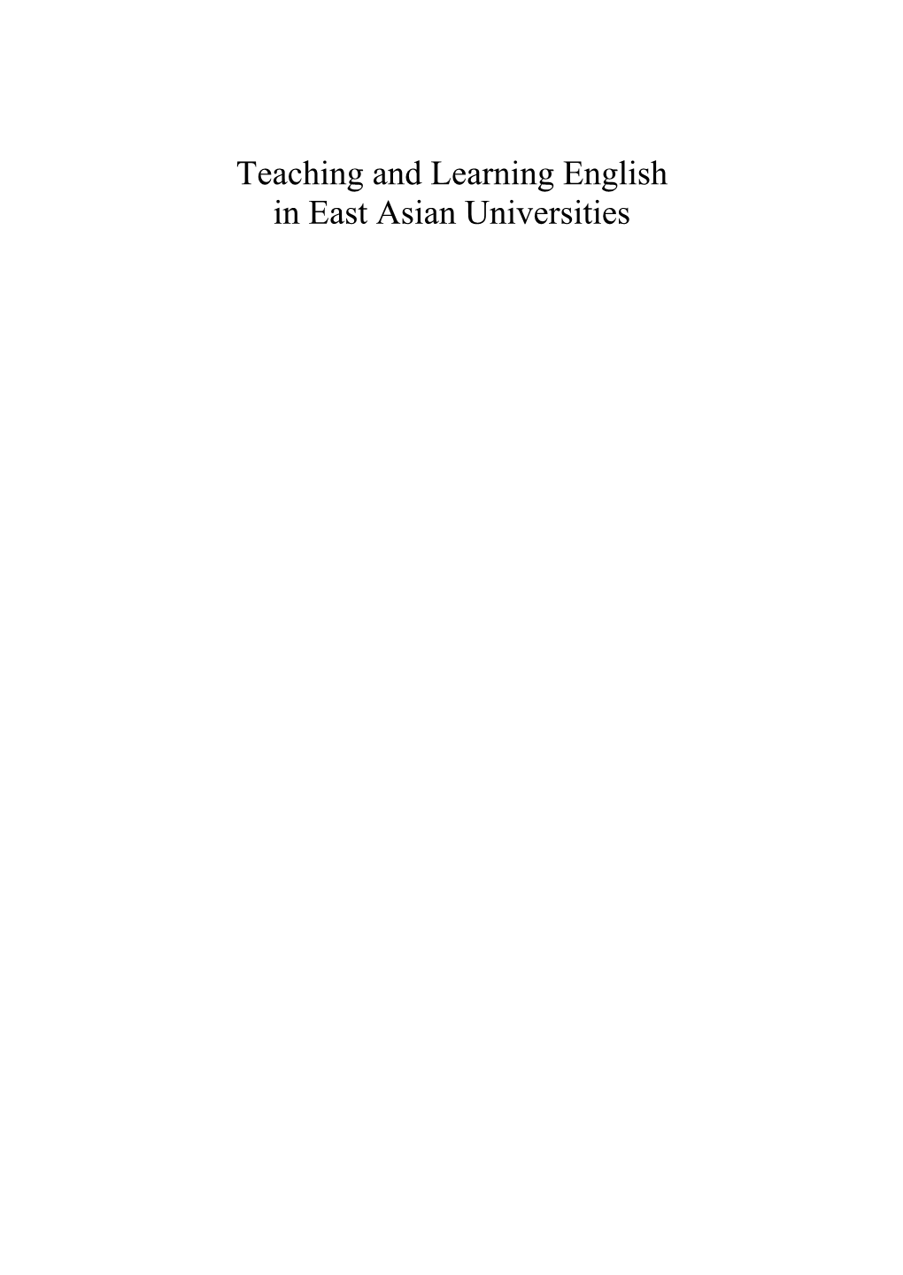 Teaching and Learning English in East Asian Universities