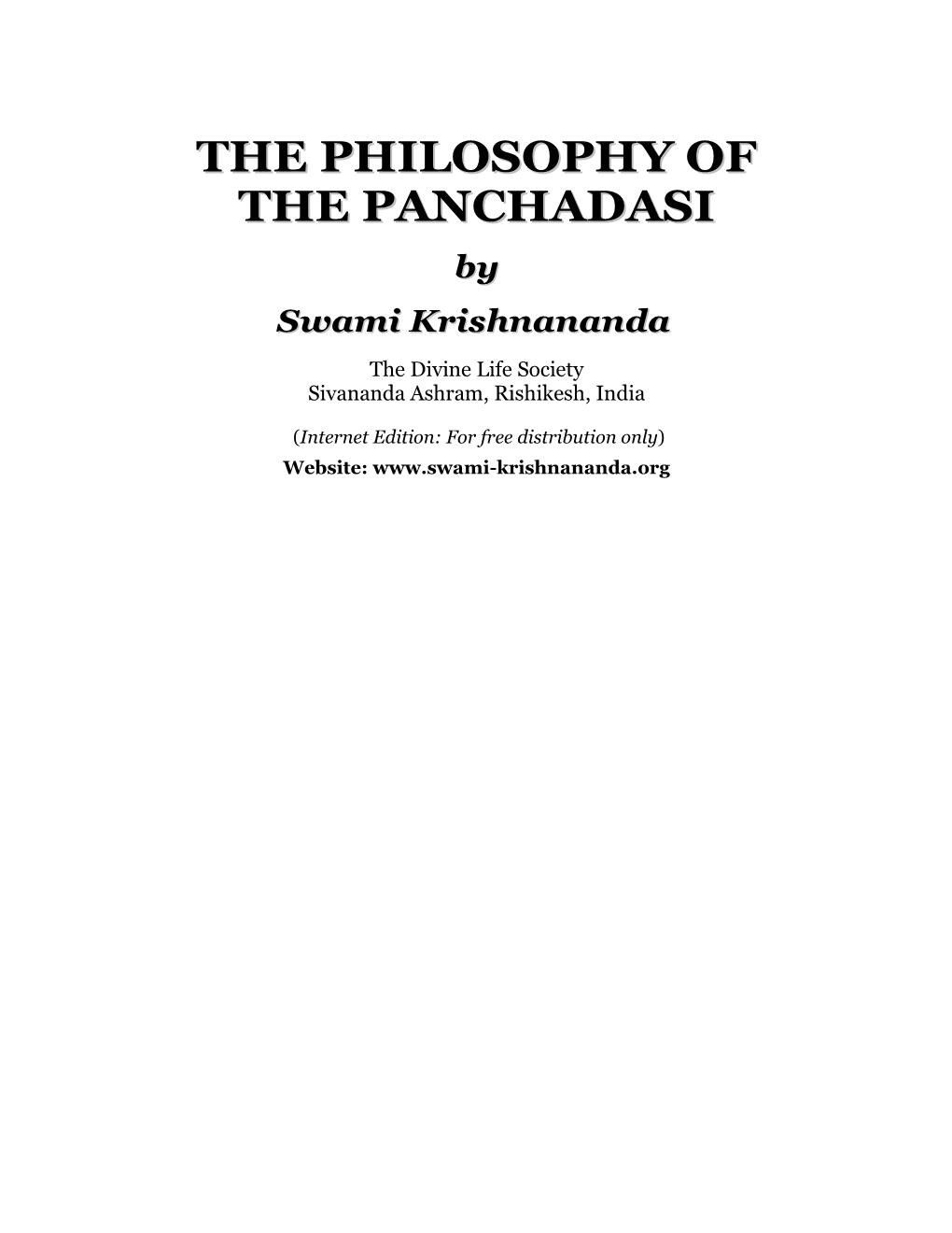 The Philosophy of the Panchadasi by Swami Krishnananda 2 PREFACE