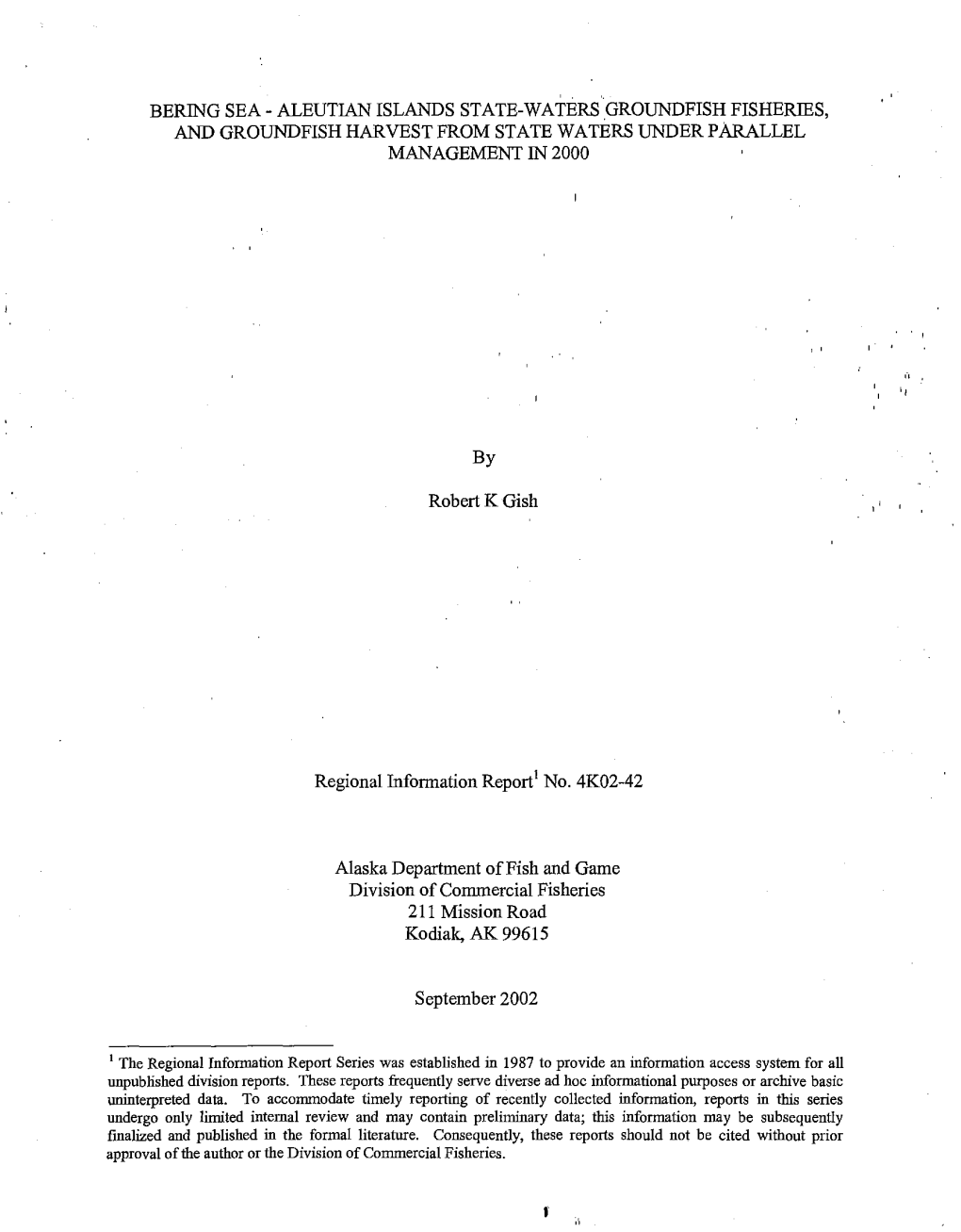 Bering Sea - Aleutian Islands State-Waters Groundfish Fisheries, and Groundfish Harvest from State Waters Under Parallel Management in 2000