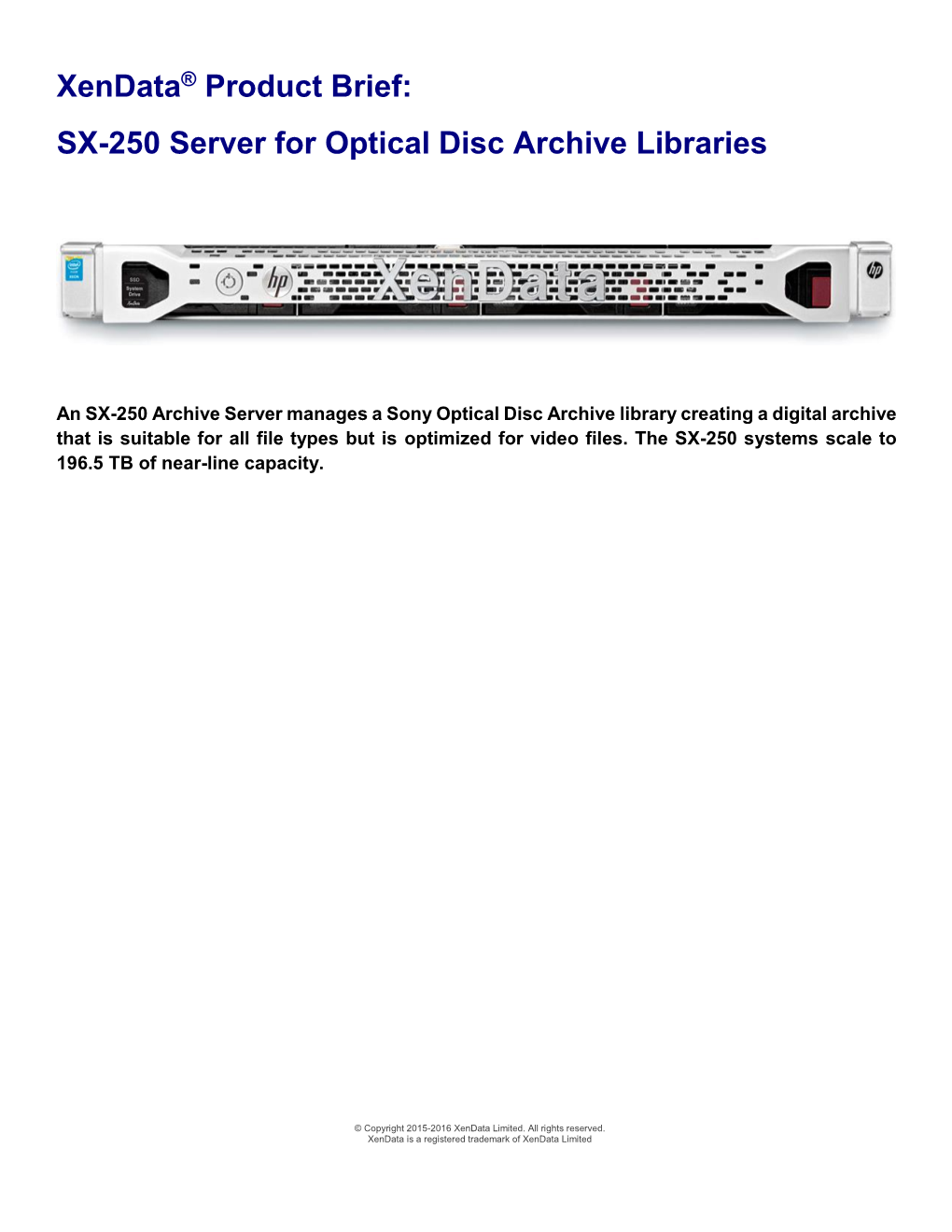 Xendata® Product Brief: SX-250 Server for Optical Disc Archive Libraries
