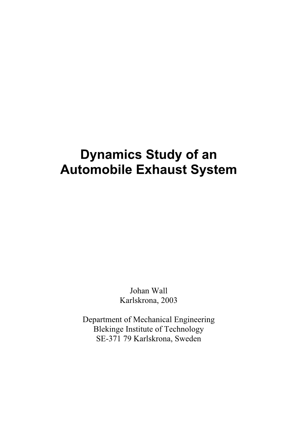 Dynamics Study of an Automobile Exhaust System