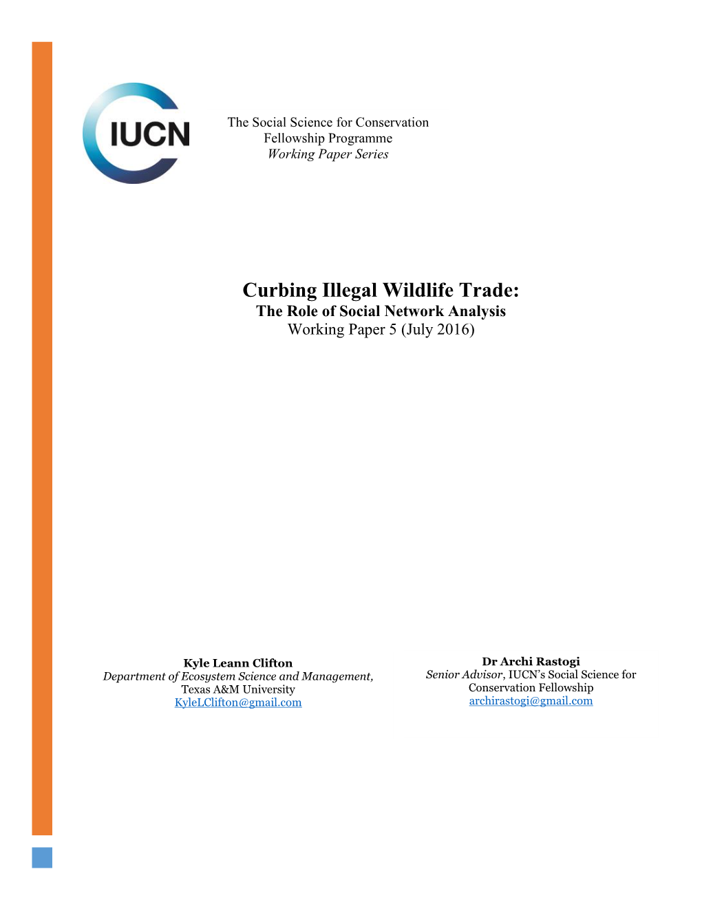 Curbing Illegal Wildlife Trade: the Role of Social Network Analysis Working Paper 5 (July 2016)