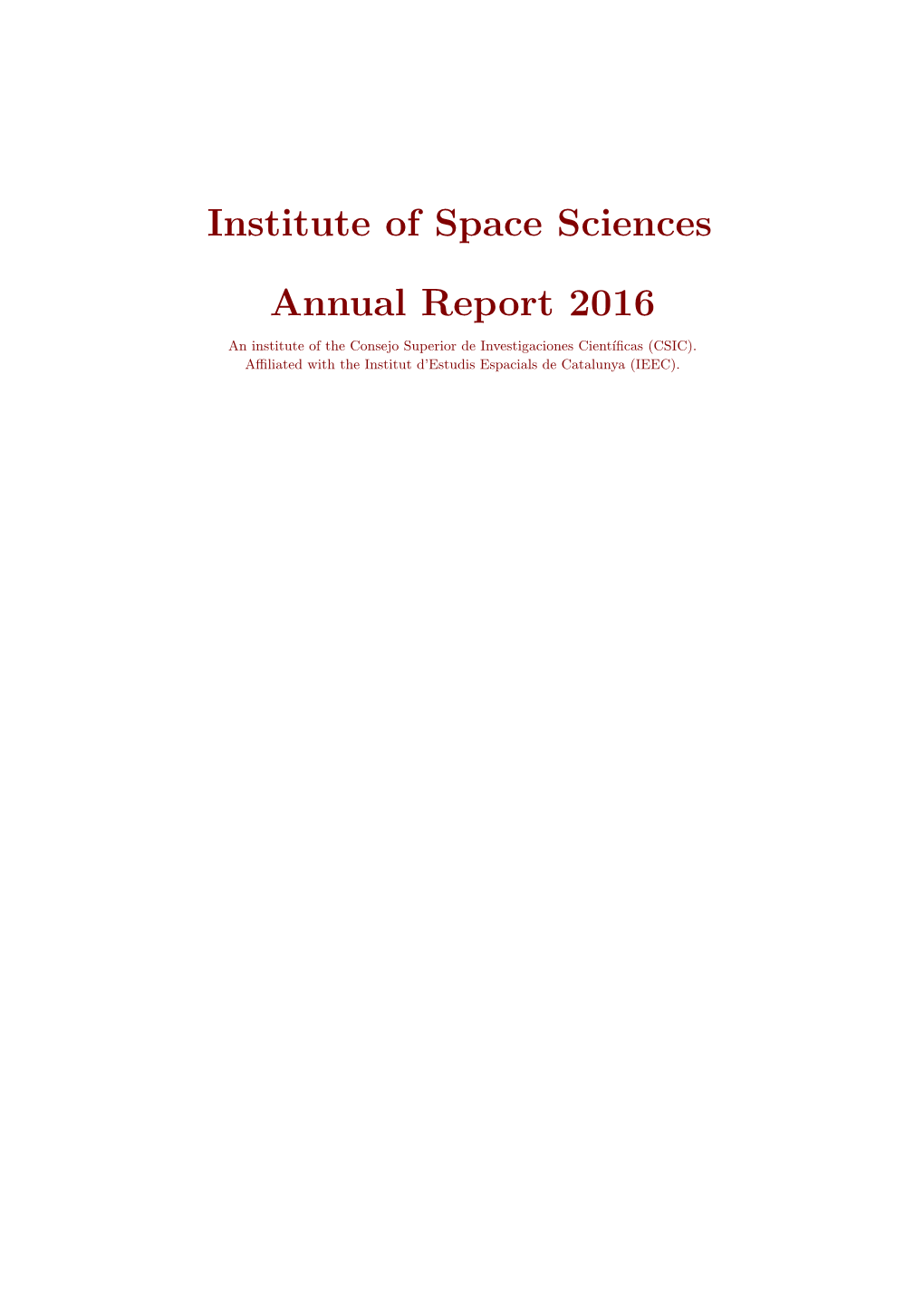 Institute of Space Sciences Annual Report 2016