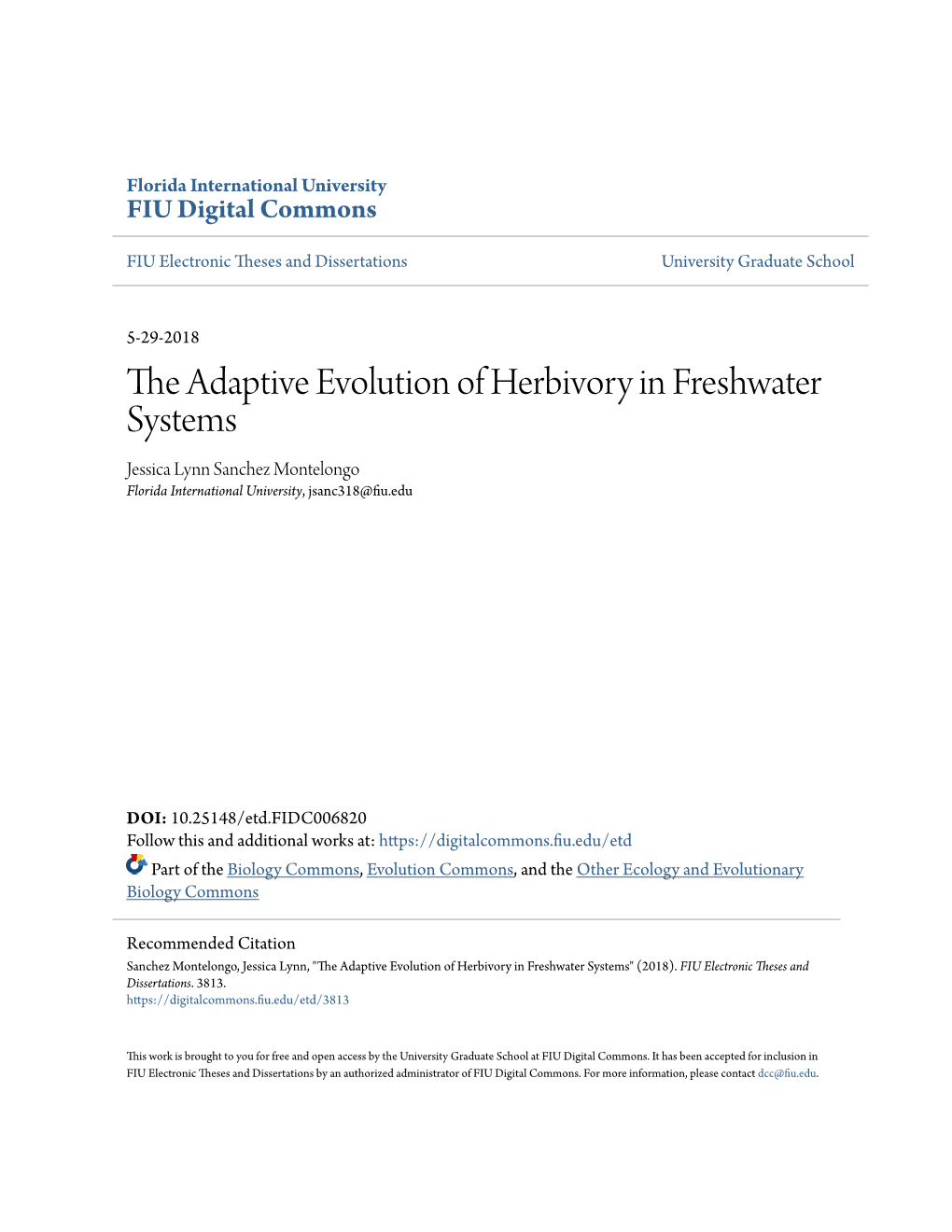 The Adaptive Evolution of Herbivory in Freshwater Systems Jessica Lynn Sanchez Montelongo Florida International University, Jsanc318@Fiu.Edu