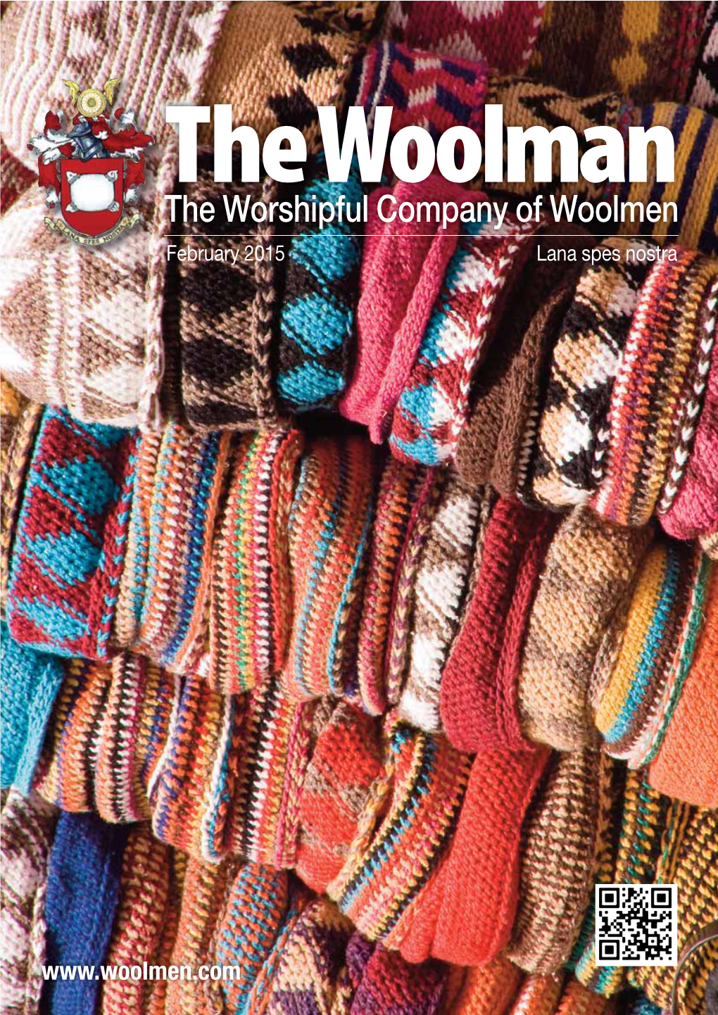 The Worshipful Company of Woolmen February 2015 Lana Spes Nostra