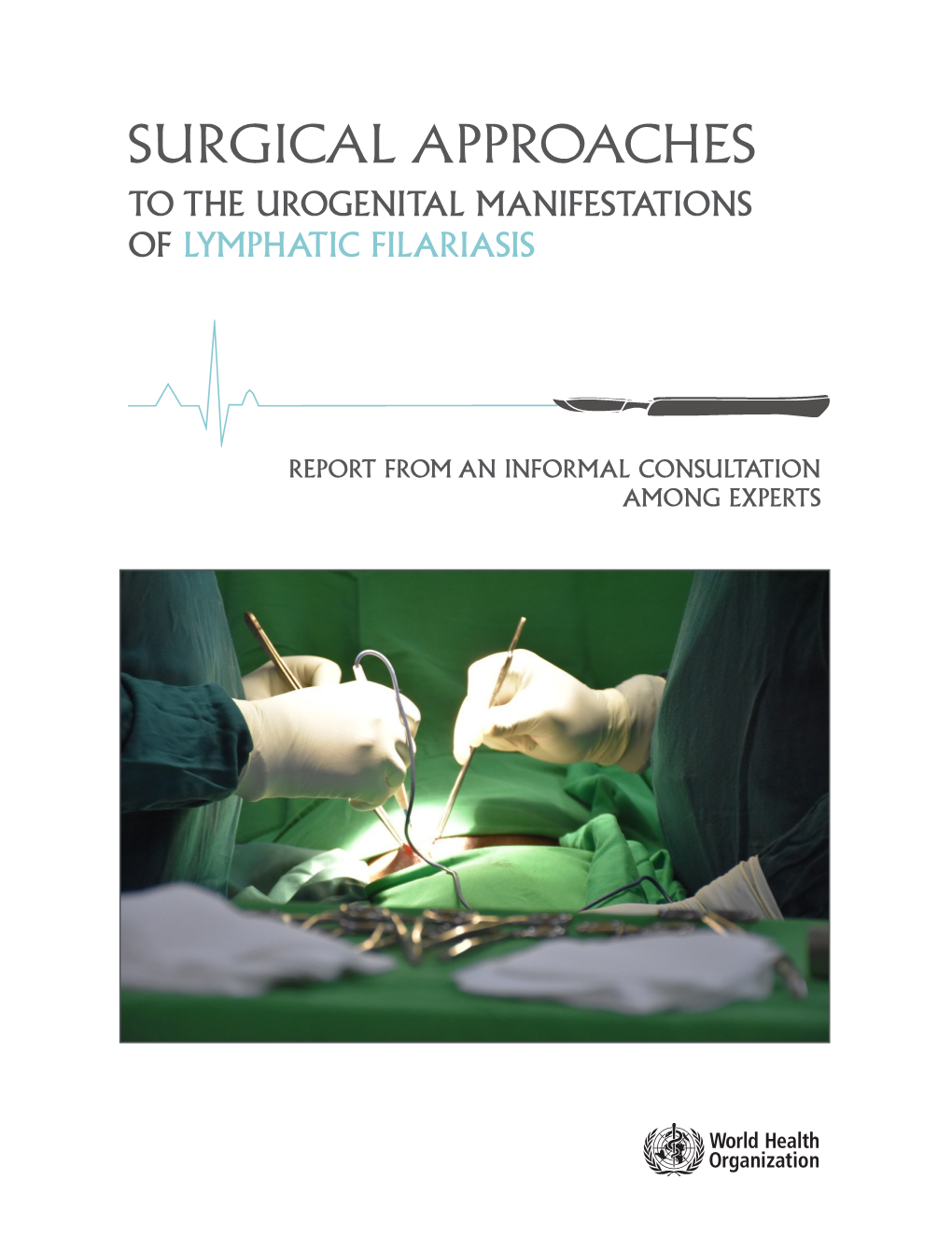 Surgical Approaches to the Urogenital Manifestations of Lymphatic Filariasis