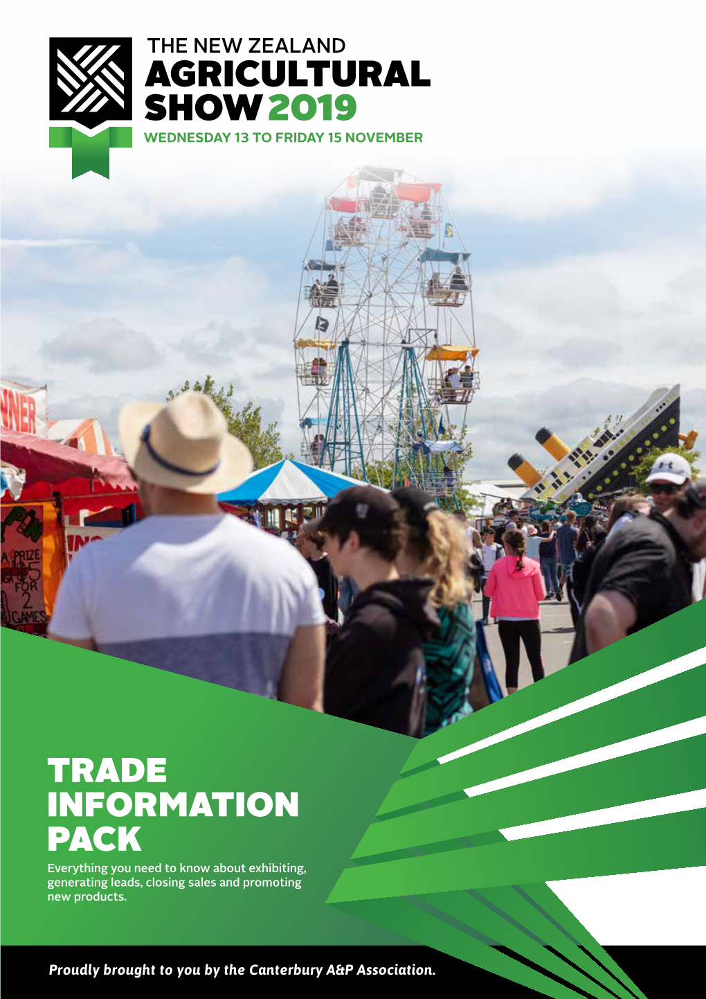 TRADE INFORMATION PACK Everything You Need to Know About Exhibiting, Generating Leads, Closing Sales and Promoting New Products